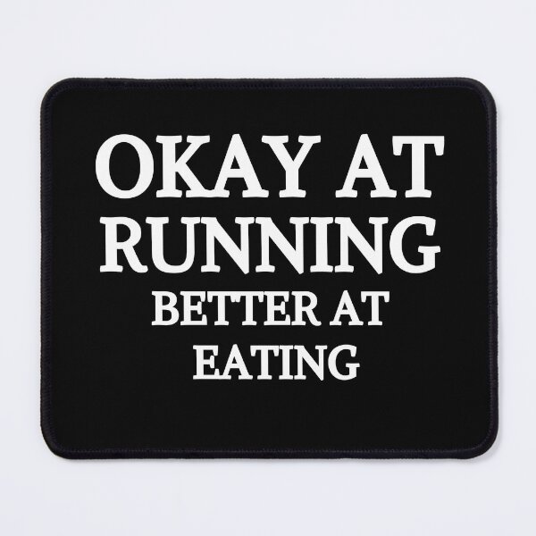 Item preview, Okey At Running Better At Eating - Funny Running IV designed and sold by RunPower.