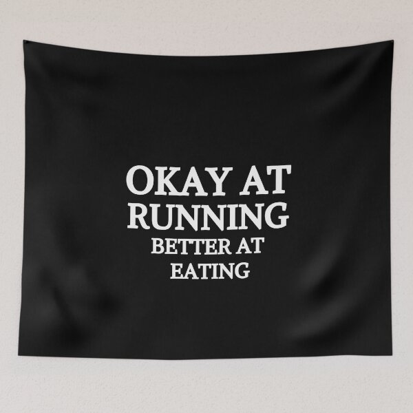 Item preview, Okey At Running Better At Eating - Funny Running IV designed and sold by RunPower.
