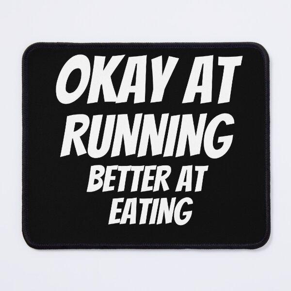 Item preview, Okey At Running Better At Eating - Funny Running V designed and sold by RunPower.