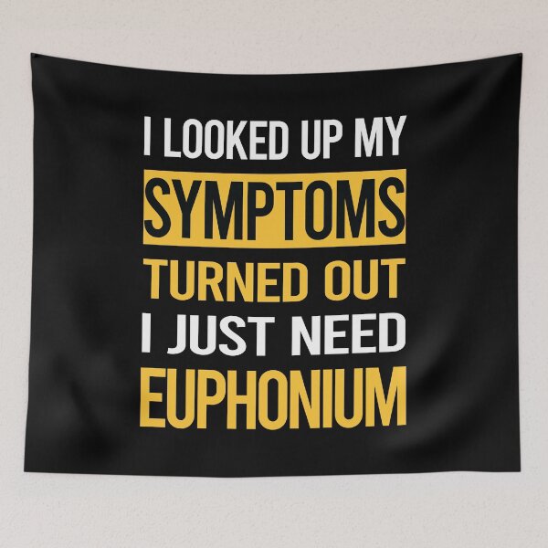 Item preview, Funny My Symptoms Euphonium designed and sold by kerry8d7dlaurie.
