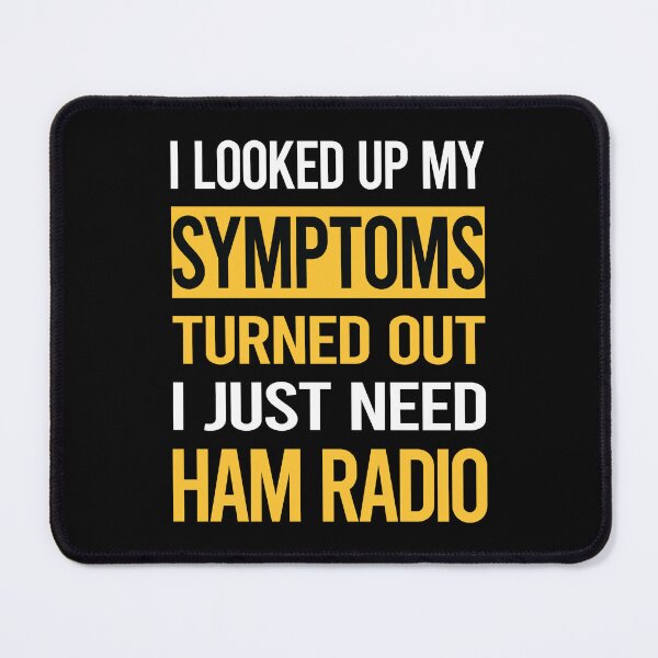 Item preview, Funny My Symptoms Ham Radio Amateur Radio designed and sold by kerry8d7dlaurie.
