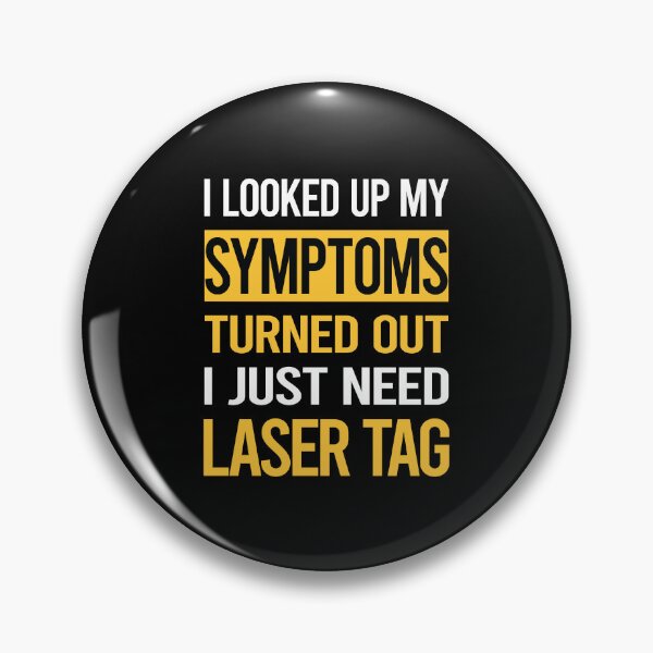 Item preview, Funny My Symptoms Laser Tag designed and sold by kerry8d7dlaurie.