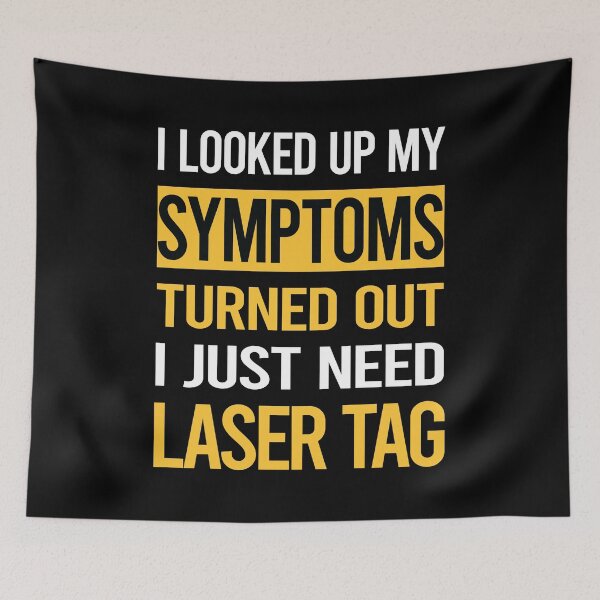 Item preview, Funny My Symptoms Laser Tag designed and sold by kerry8d7dlaurie.