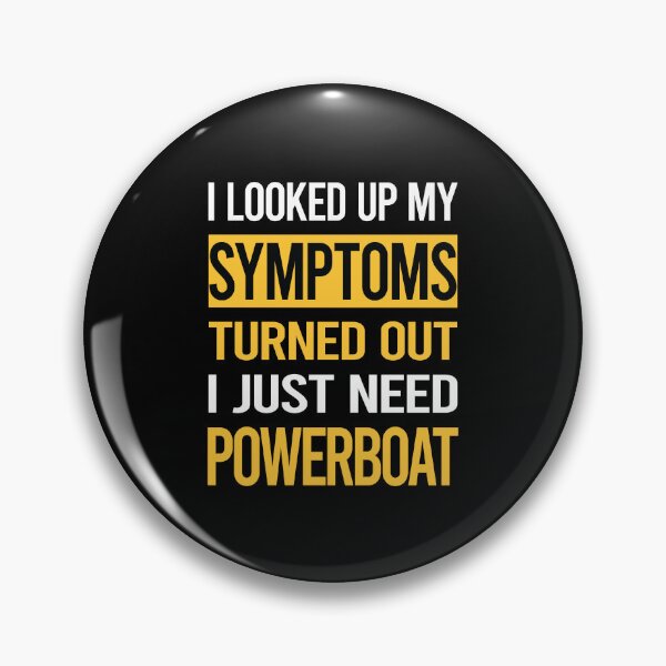 Item preview, Funny My Symptoms Powerboat Powerboats designed and sold by kerry8d7dlaurie.