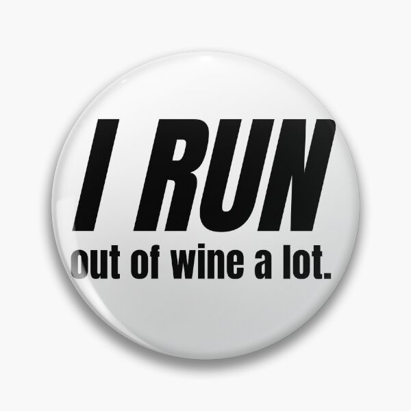 Item preview, I Run Out Of Wine A Lot - Funny Running  designed and sold by RunPower.
