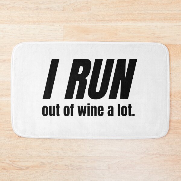 Item preview, I Run Out Of Wine A Lot - Funny Running  designed and sold by RunPower.