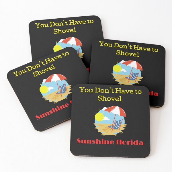 Item preview,  You don't have to shovel Sunshine Florida designed and sold by yassminishop.