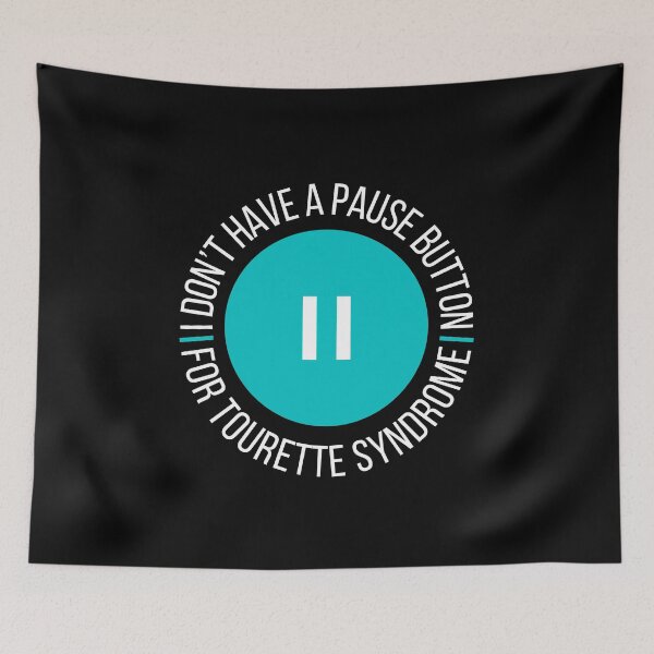 Item preview, I Don’t Have A Pause Button For Tourette Syndrome - Tourette’s Awareness (Teal) designed and sold by MJDezigns.