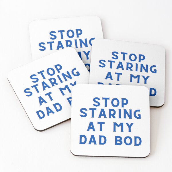 Item preview, Stop Staring At My Dad Bod - King Of Dad Bod designed and sold by Avani01.