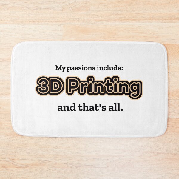 Item preview, 3D Printing is my passion designed and sold by cooldesignsalot.