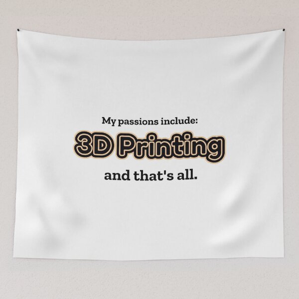 Item preview, 3D Printing is my passion designed and sold by cooldesignsalot.