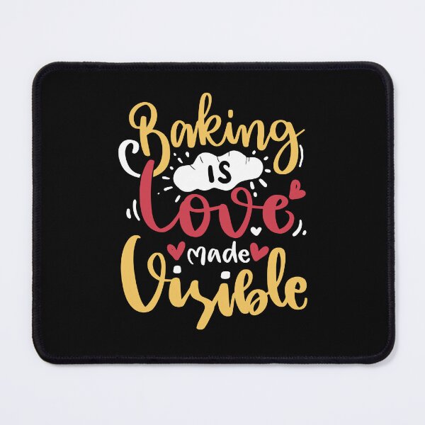 Item preview, Baking is love made visible - Baking fun quotes designed and sold by epicmarketing.