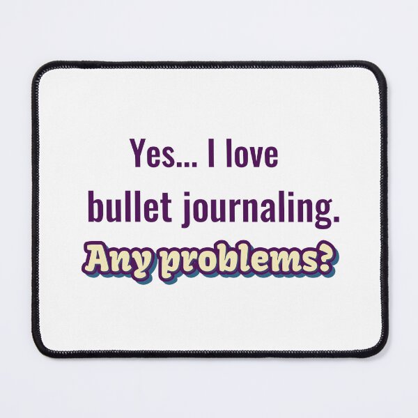 Item preview, I love Bullet Journaling designed and sold by cooldesignsalot.