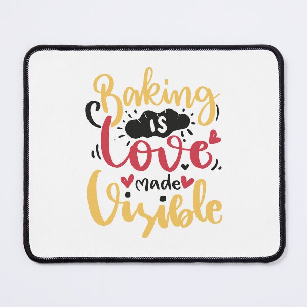 Item preview, Baking is love made visible - Baking Fun quotes - White bg designed and sold by epicmarketing.