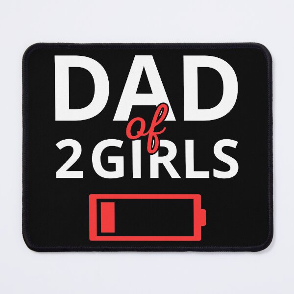 Item preview, Tired Dad Of 2 Girls II designed and sold by Lemon Pepper.
