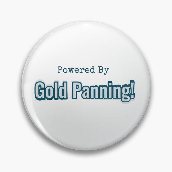 Item preview, Powered By Gold Panning designed and sold by cooldesignsalot.