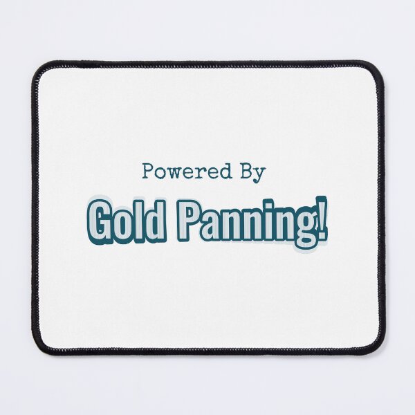 Item preview, Powered By Gold Panning designed and sold by cooldesignsalot.