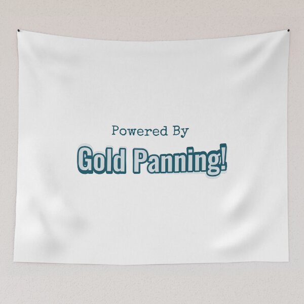 Item preview, Powered By Gold Panning designed and sold by cooldesignsalot.