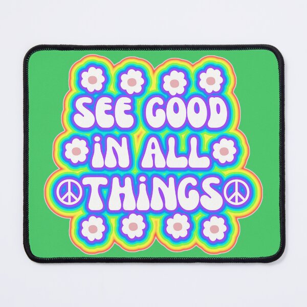 Item preview, See Good in All Things Flowers Peace designed and sold by SunfullyYours.