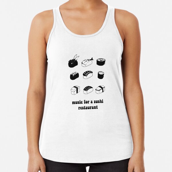 Music for a sushi restaurant Racerback Tank Top