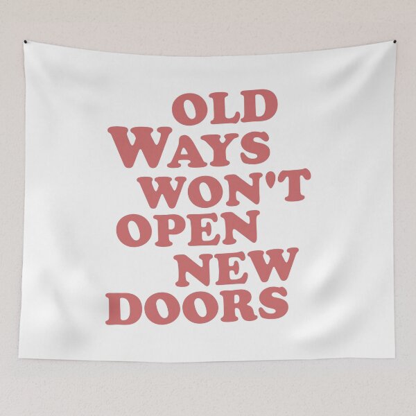 Item preview, Old Ways Won't Open New Doors designed and sold by Mmmm3344.