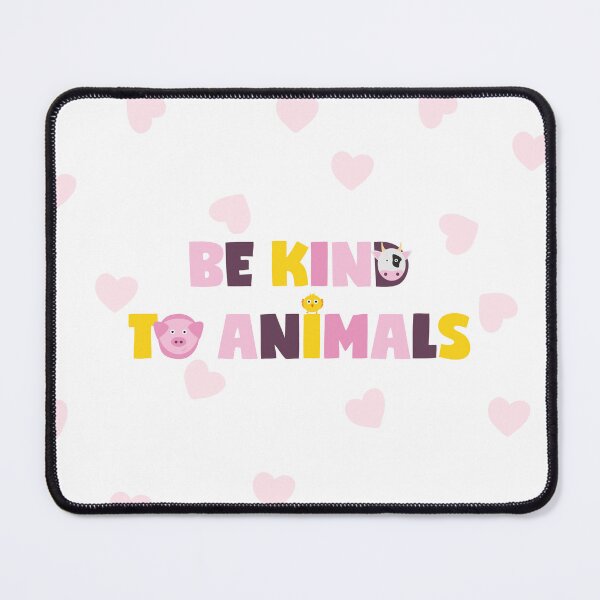 Item preview, Be kind to animals designed and sold by RatArt Designs.