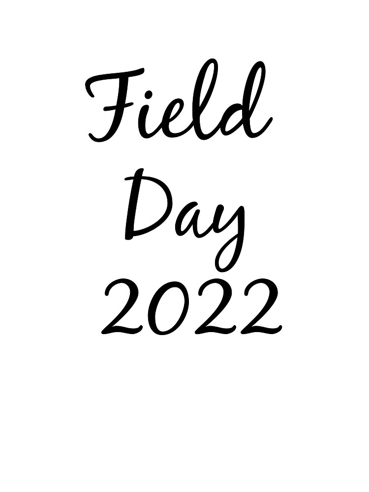 "field day 2022" Photographic Print for Sale by ModernMalls Redbubble