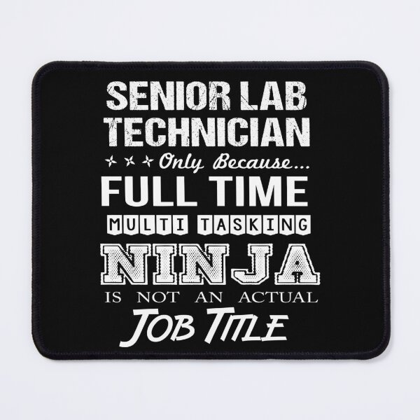 Item preview, Senior Lab Technician T Shirt - Multitasking Ninja Job Gift Item Tee designed and sold by watkinsmat.