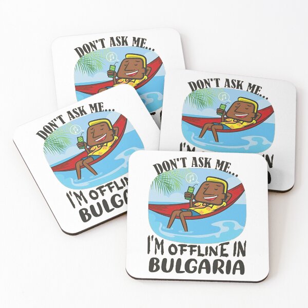 Item preview, Don't Ask Me I'm Offline in Bulgaria designed and sold by kimhaffner.