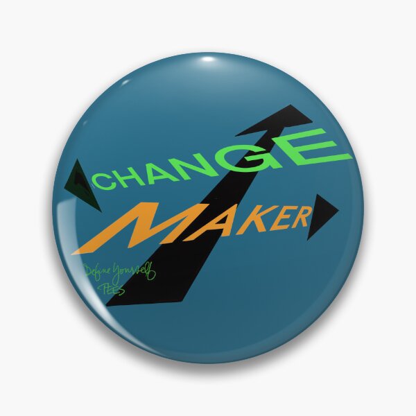 Item preview, Change Maker/ Define Yourself TEES designed and sold by Karen Eutemey.