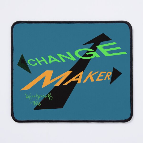 Item preview, Change Maker/ Define Yourself TEES designed and sold by Karen Eutemey.