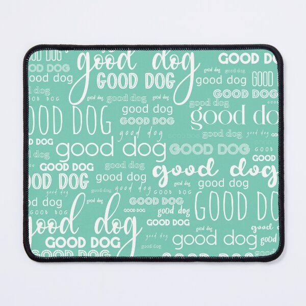 Item preview, Good Dog Cute Typography for Good Dogs or Confused Cats in Mint Teal Green and White designed and sold by kierkegaard.