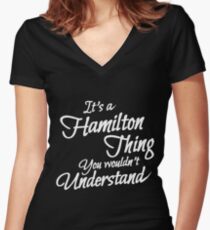 It's a Hamilton Thing Clever T-Shirt Women's Fitted V-Neck T-Shirt