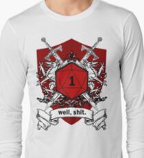We've All Had Rolls Like That Long Sleeve T-Shirt