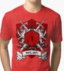 We've All Had Rolls Like That Tri-blend T-Shirt