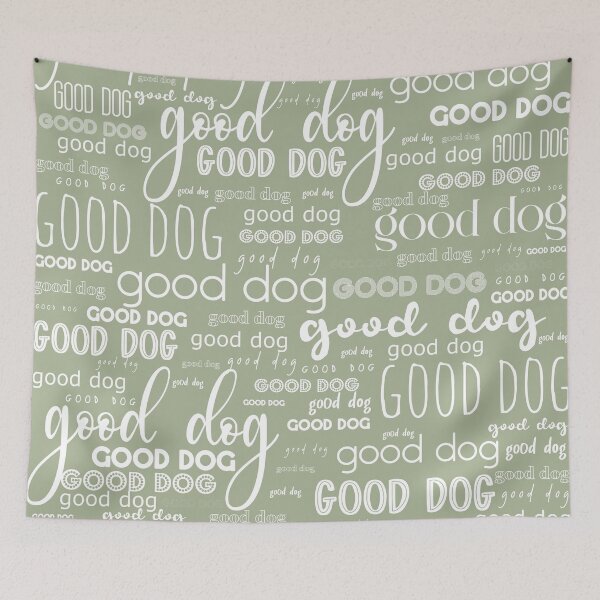 Item preview, Good Dog Cute Typography for Good Dogs or Confused Cats in Sage Green and White designed and sold by kierkegaard.