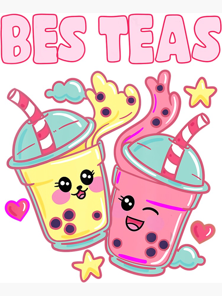 "Bes Teas Cute Bubble Tea Besties Best Friend Kawaii Boba Tea"