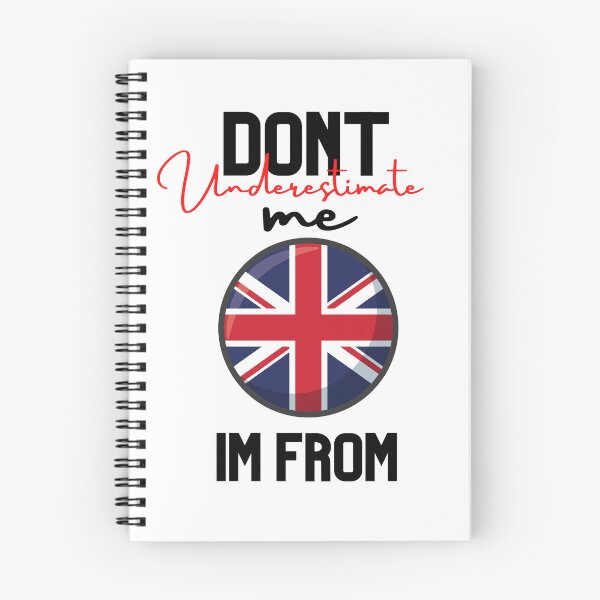 Item preview,   great britain Flag,dont underestimate me i'm from great britain,im from great britain designed and sold by behappysiempre.