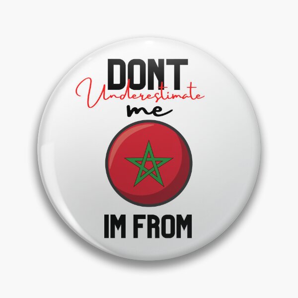 Item preview, morocco Flag,dont underestimate me i'm from morocco,im from morocco designed and sold by behappysiempre.