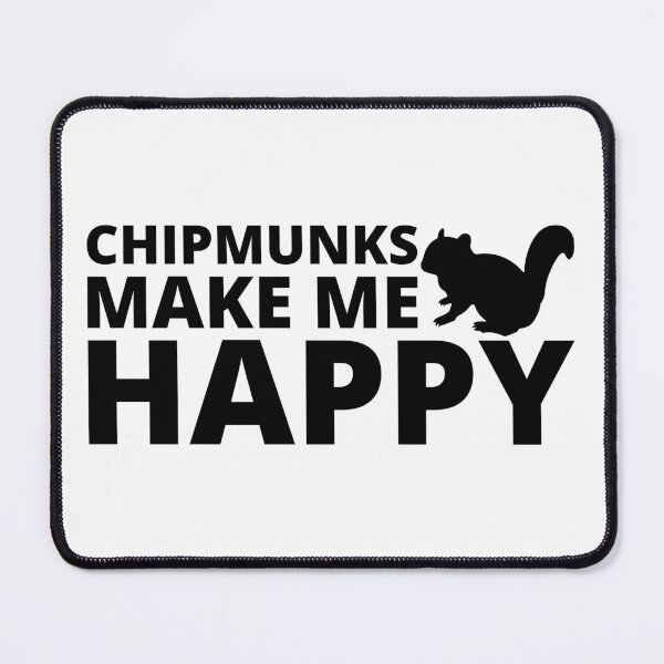 Item preview, Chipmunks make me happy - black edition designed and sold by RatArt Designs.