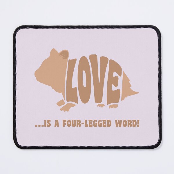Item preview, Love is a four-legged word! - hamster designed and sold by RatArt Designs.