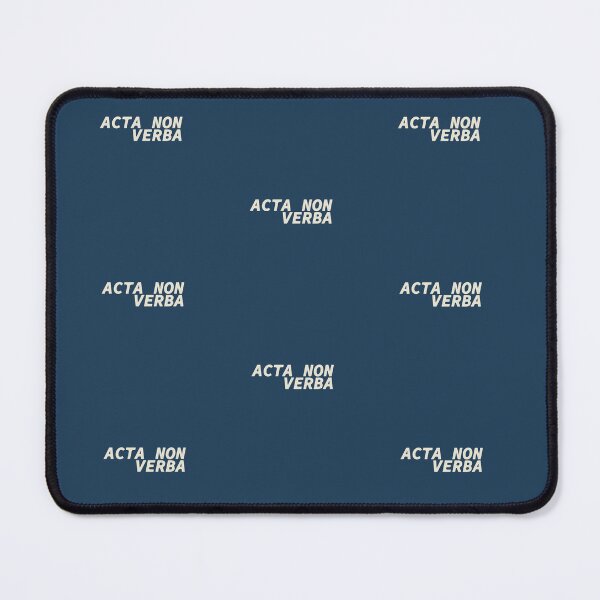 Item preview, Acta Non Verba - Latin Sentence - Deeds, not words designed and sold by mjtcrp.