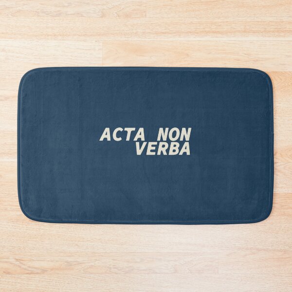 Item preview, Acta Non Verba - Latin Sentence - Deeds, not words designed and sold by mjtcrp.