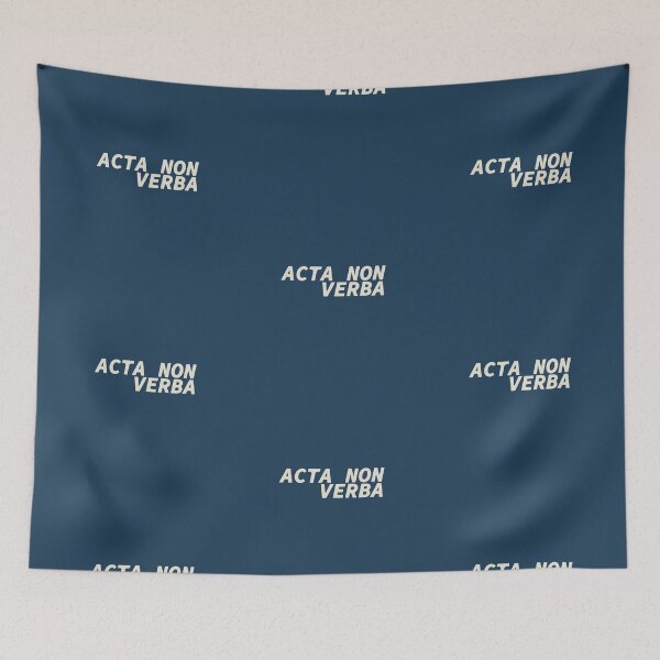 Item preview, Acta Non Verba - Latin Sentence - Deeds, not words designed and sold by mjtcrp.