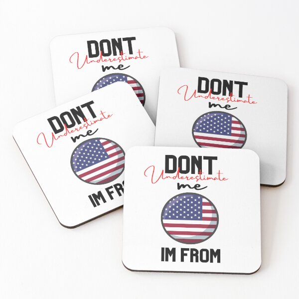 Item preview, usa Flag,dont underestimate me i'm from usa,im from united states of america designed and sold by behappysiempre.