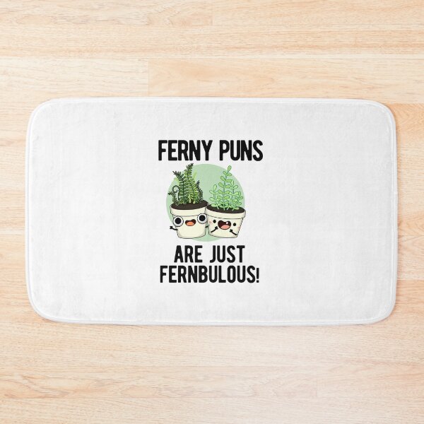 Item preview, Ferny Puns Are Just Fernbulous Funny Plant Puns  designed and sold by punnybone.