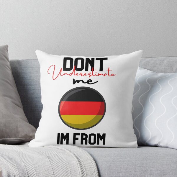 Item preview, germany Flag,dont underestimate me i'm from germany,im from germany designed and sold by behappysiempre.