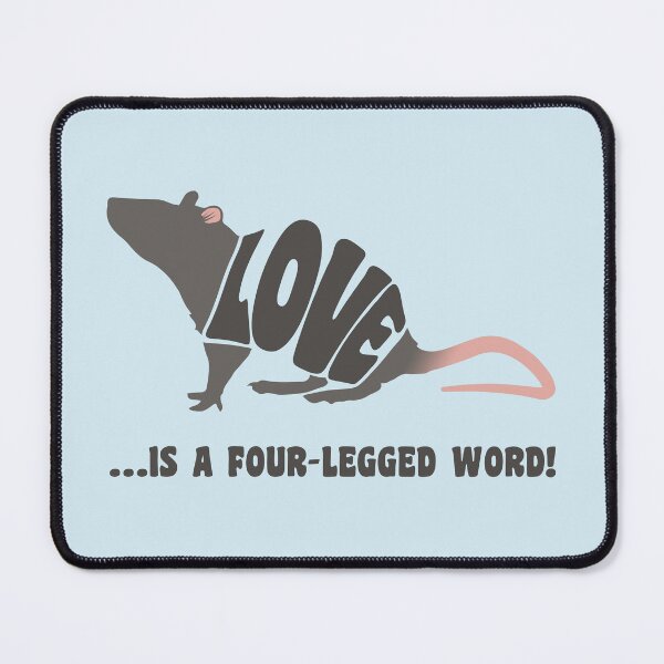 Item preview, Love is a four-legged word! - rat designed and sold by RatArt Designs.