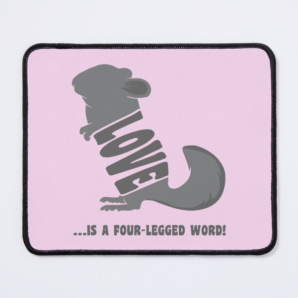 Item preview, Love is a four-legged word! - chinchilla designed and sold by RatArt Designs.