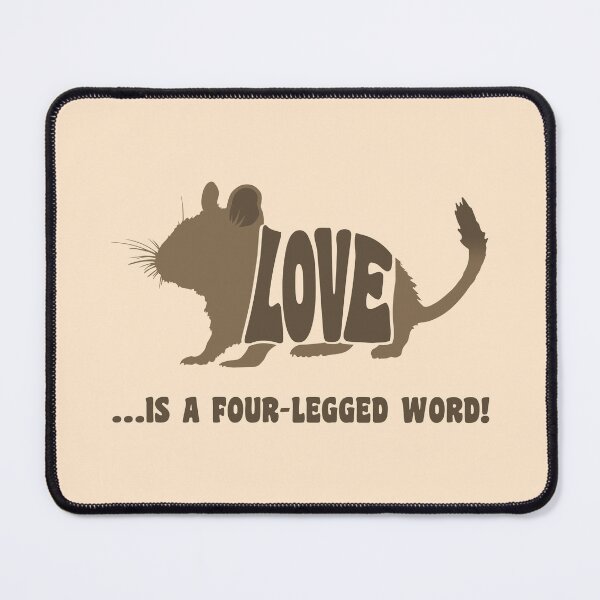Item preview, Love is a four-legged word! - degu designed and sold by RatArt Designs.